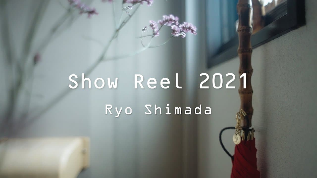 My Show Reel 2021